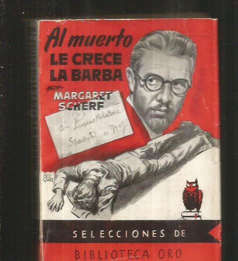 Al muerto le crece la barba