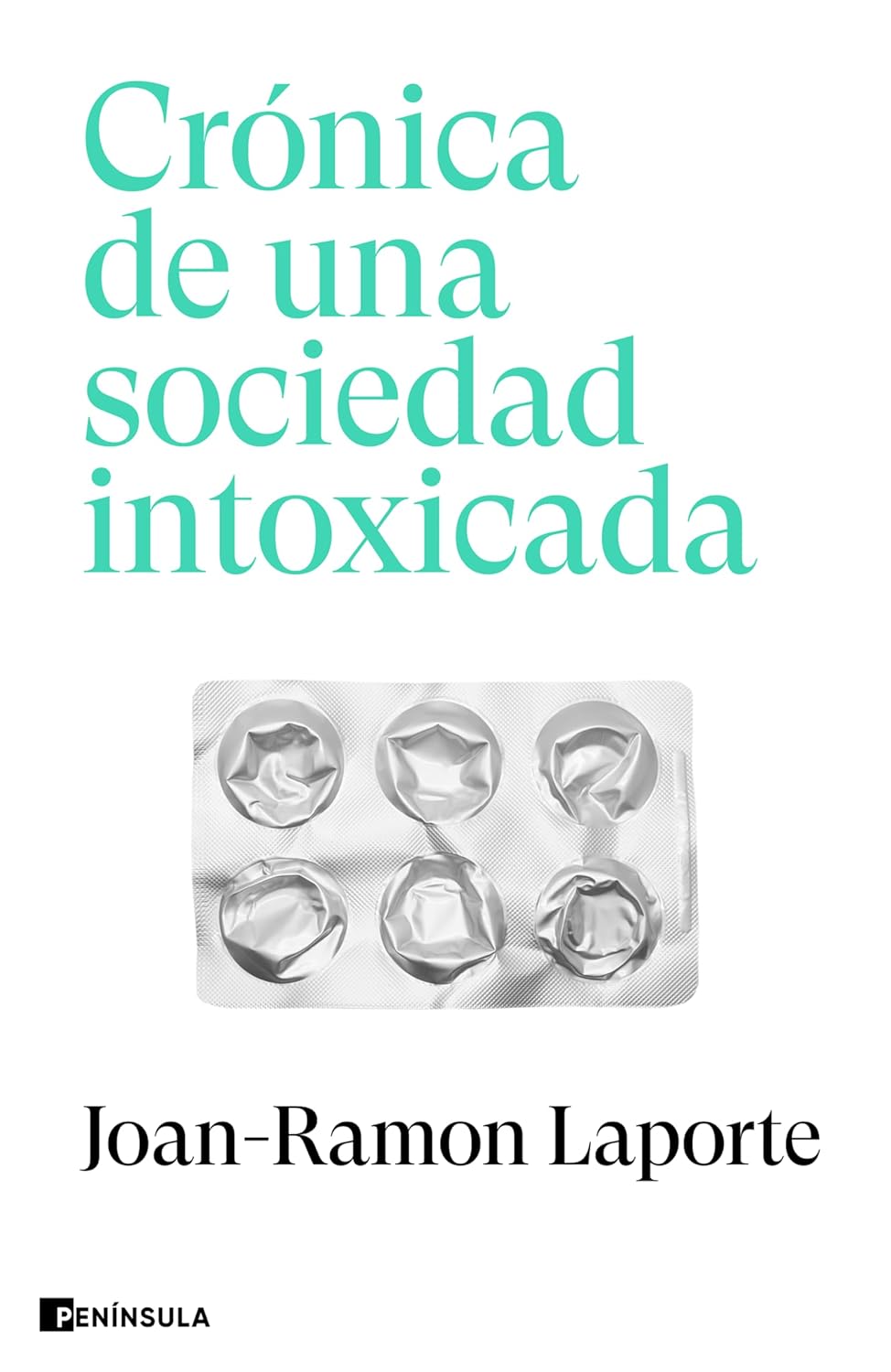 Crónica de una sociedad intoxicada