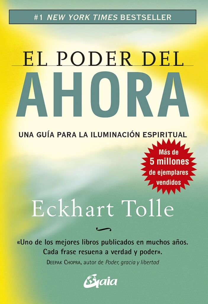 El poder del ahora: una guía para la iluminación espiritual El poder del ahora
