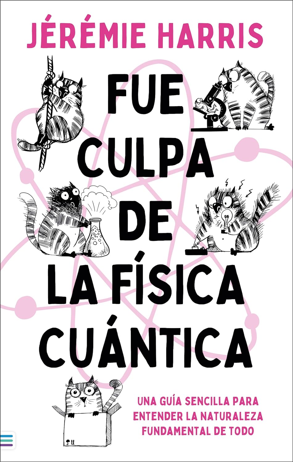 Fue culpa de la física cuántica