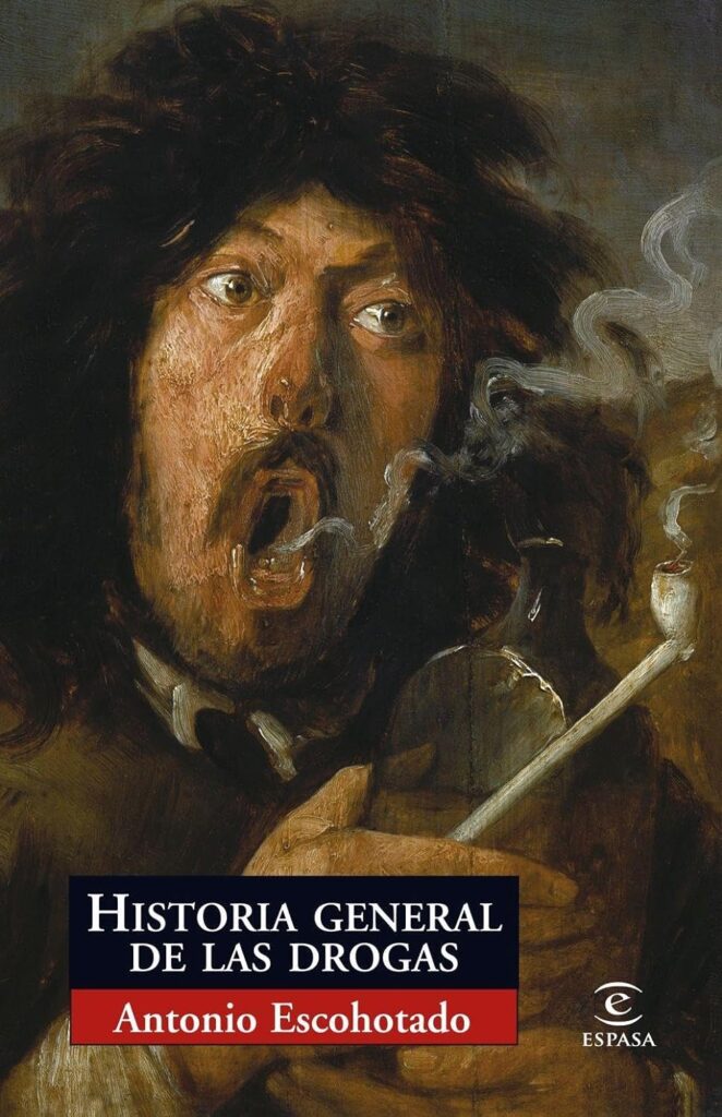 Historia general de las drogas Historia general de las drogas