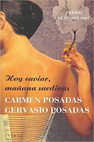 Hoy caviar, mañana sardinas