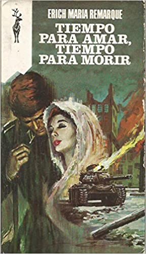Tiempo para amar, tiempo para morir libro