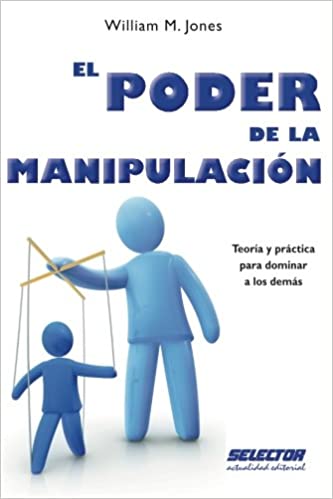 El poder de la manipulación