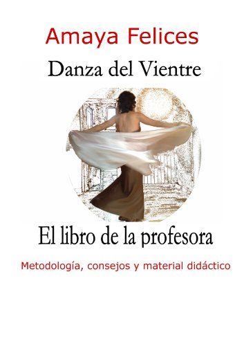 Danza del vientre: El libro de la profesora