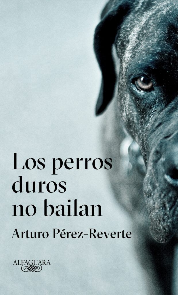 Los perros duros no bailan Los perros duros no bailan