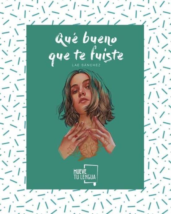 Qué bueno que te fuiste