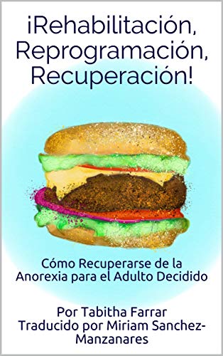 ¡Rehabilitación, Reprogramación, Recuperación!