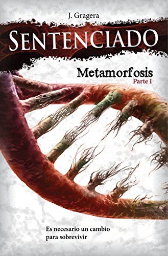 Metamorfosis, parte I