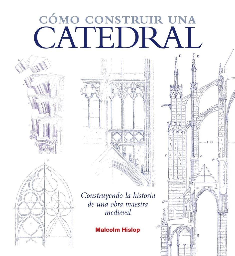 Cómo construir una catedral Cómo construir una catedral