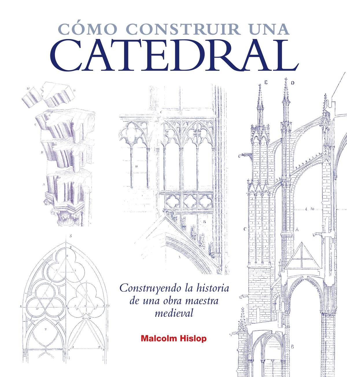 Cómo construir una catedral