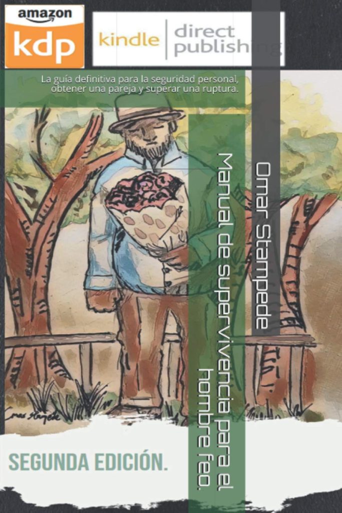 Manual de supervivencia para el hombre feo Manual de supervivencia para el hombre feo