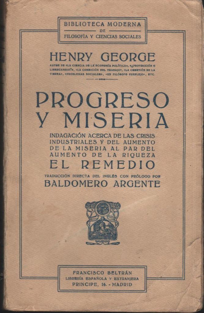 Progreso y miseria Progreso y miseria