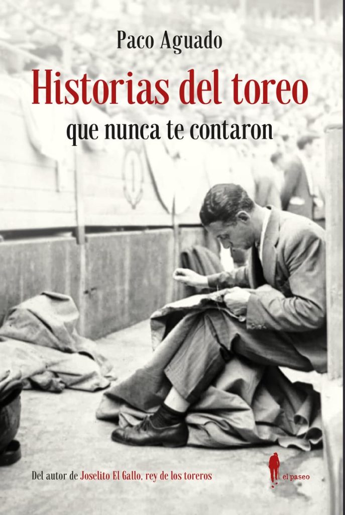 Historias del toreo que nunca te contaron Historias del toreo que nunca te contaron